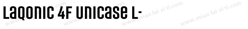 Laqonic 4F Unicase L字体转换